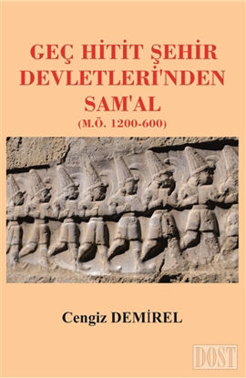 Geç Hitit Şehir Devletleri'nden Sam'al (M.Ö. 1200-600)